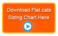 Click here to download the Flat cats sizing chart